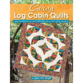 Curvy Log Cabin Quilts Book