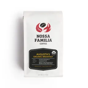 Nossa Familia Coffee: Augusta's Organic Breakfast