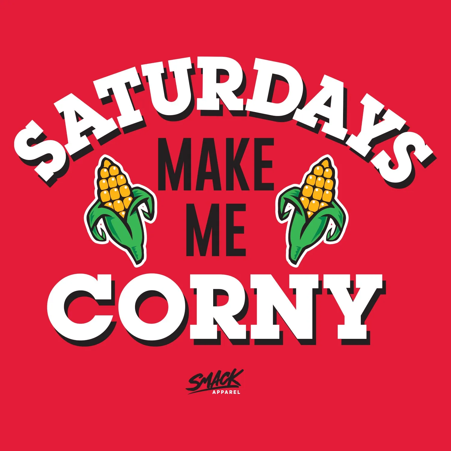 Saturdays Make Me Corny T-Shirt for Nebraska College Fans (SM-5XL)